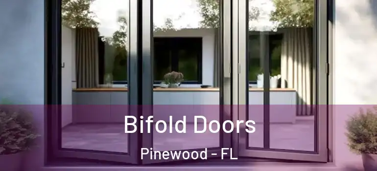 Bifold Doors Pinewood - FL