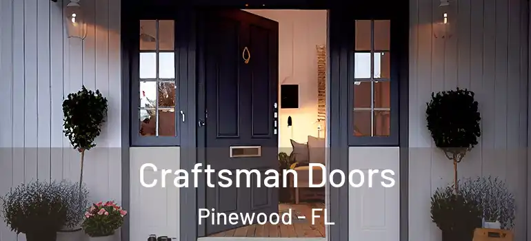 Craftsman Doors Pinewood - FL