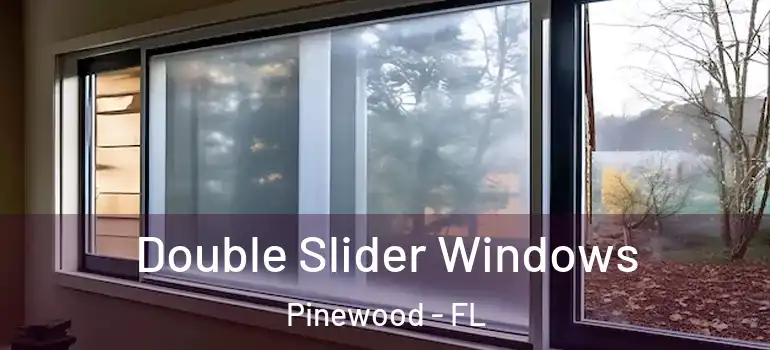 Double Slider Windows Pinewood - FL