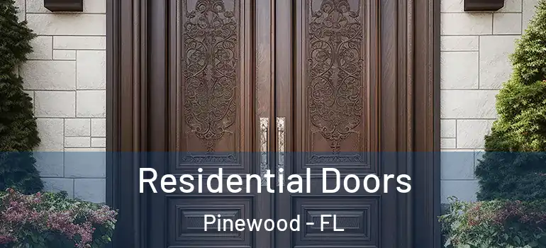 Residential Doors Pinewood - FL