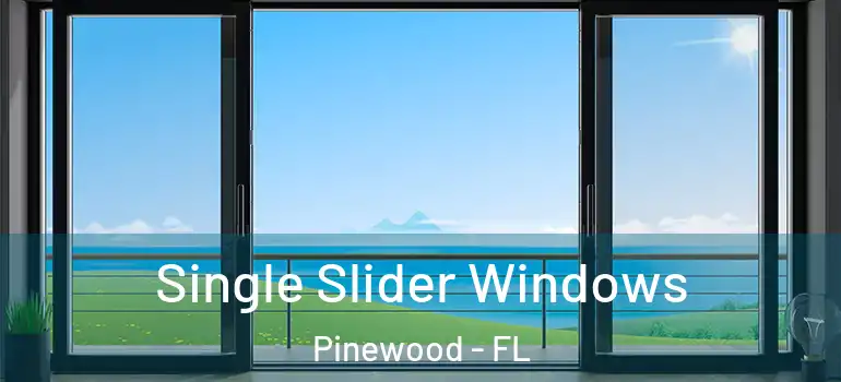 Single Slider Windows Pinewood - FL
